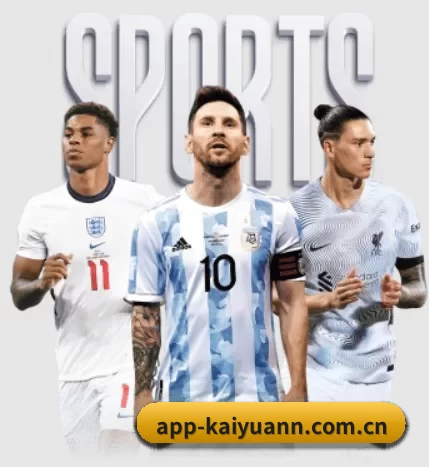 app-kaiyuann.com.cn五大内容板块,覆盖赛事直播与实时比分